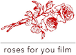 roses for you film